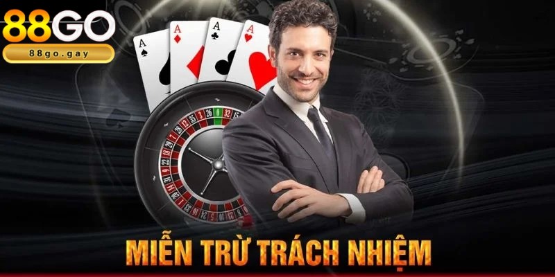 Miễn trừ trách nhiệm - Chính sách quan trọng tại 88GO 2 Miễn trừ trách nhiệm là thông tin thành viên 88GO cần quan tâm